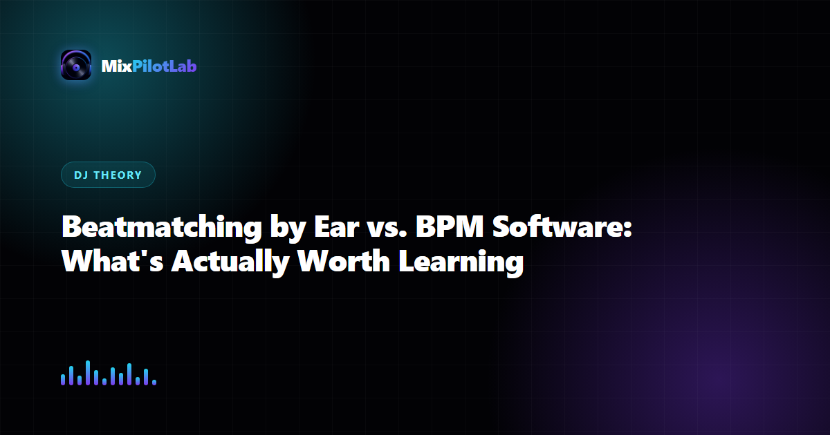 Beatmatching by Ear vs. BPM Software: What's Actually Worth Learning